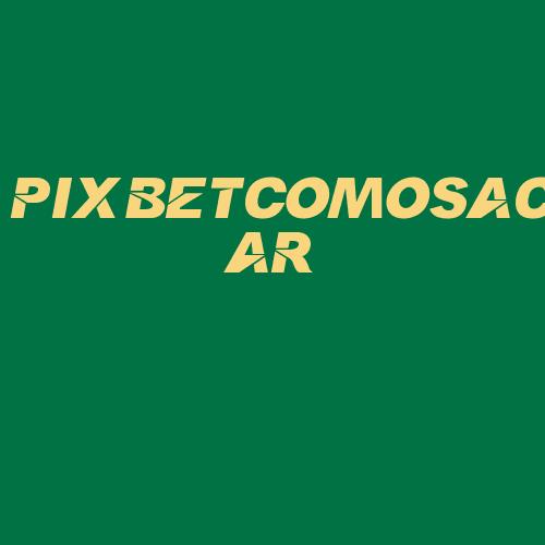 Logo da PIXBETCOMOSACAR